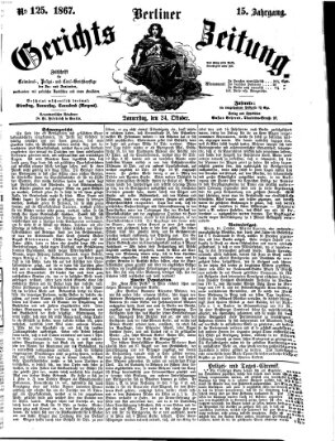 Berliner Gerichts-Zeitung Donnerstag 24. Oktober 1867