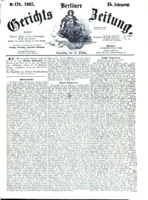 Berliner Gerichts-Zeitung Donnerstag 31. Oktober 1867