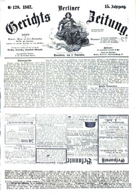 Berliner Gerichts-Zeitung Samstag 2. November 1867