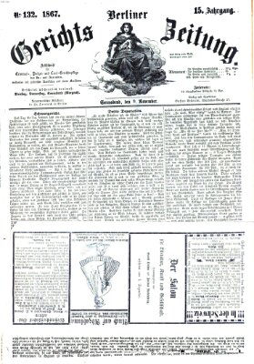 Berliner Gerichts-Zeitung Samstag 9. November 1867