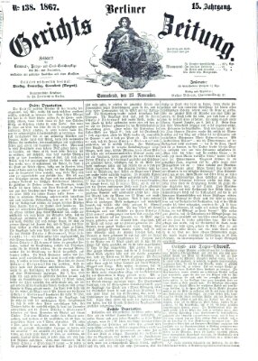 Berliner Gerichts-Zeitung Samstag 23. November 1867