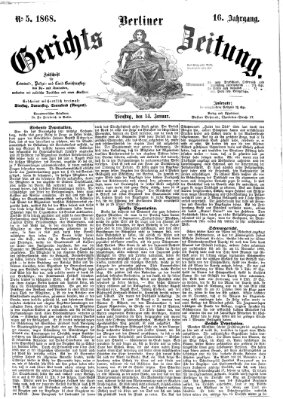 Berliner Gerichts-Zeitung Dienstag 14. Januar 1868