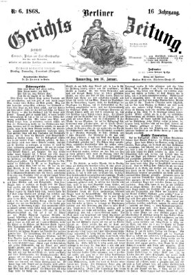 Berliner Gerichts-Zeitung Donnerstag 16. Januar 1868