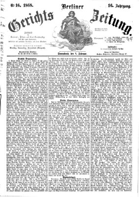 Berliner Gerichts-Zeitung Samstag 8. Februar 1868