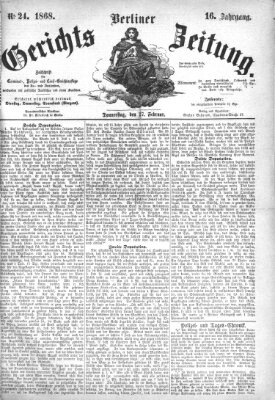 Berliner Gerichts-Zeitung Donnerstag 27. Februar 1868