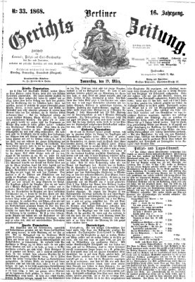 Berliner Gerichts-Zeitung Donnerstag 19. März 1868