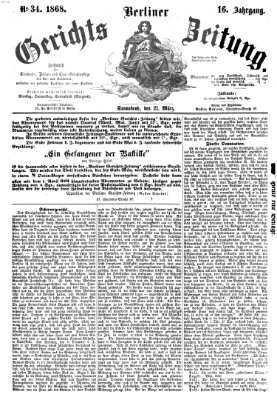 Berliner Gerichts-Zeitung Samstag 21. März 1868