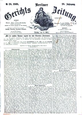 Berliner Gerichts-Zeitung Dienstag 31. März 1868