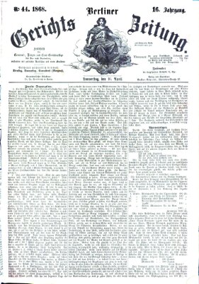 Berliner Gerichts-Zeitung Donnerstag 16. April 1868