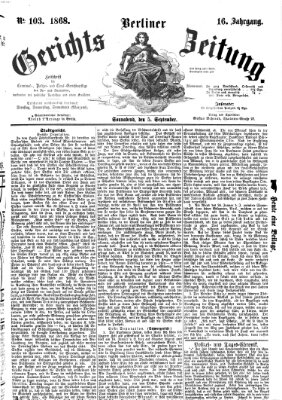 Berliner Gerichts-Zeitung Samstag 5. September 1868