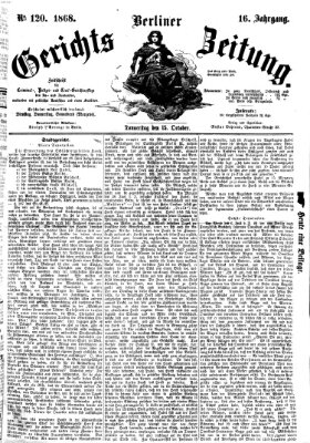 Berliner Gerichts-Zeitung Donnerstag 15. Oktober 1868