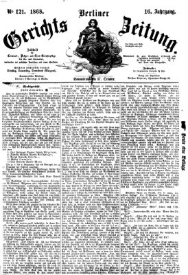 Berliner Gerichts-Zeitung Samstag 17. Oktober 1868