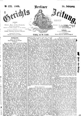 Berliner Gerichts-Zeitung Dienstag 20. Oktober 1868