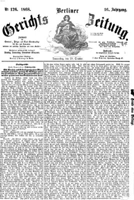 Berliner Gerichts-Zeitung Donnerstag 29. Oktober 1868