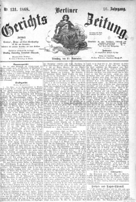 Berliner Gerichts-Zeitung Dienstag 10. November 1868