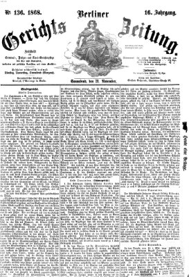 Berliner Gerichts-Zeitung Samstag 21. November 1868