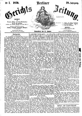 Berliner Gerichts-Zeitung Samstag 15. Januar 1870