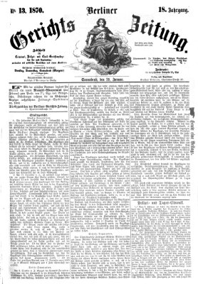 Berliner Gerichts-Zeitung Samstag 29. Januar 1870