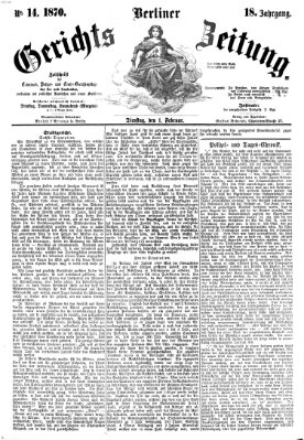 Berliner Gerichts-Zeitung Dienstag 1. Februar 1870