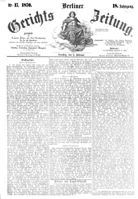 Berliner Gerichts-Zeitung Dienstag 8. Februar 1870