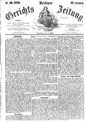 Berliner Gerichts-Zeitung Donnerstag 24. März 1870