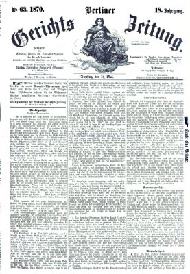 Berliner Gerichts-Zeitung Dienstag 31. Mai 1870