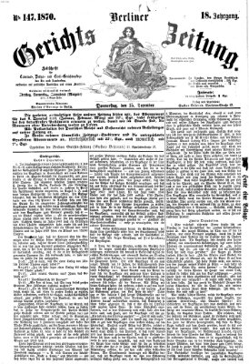 Berliner Gerichts-Zeitung Donnerstag 15. Dezember 1870