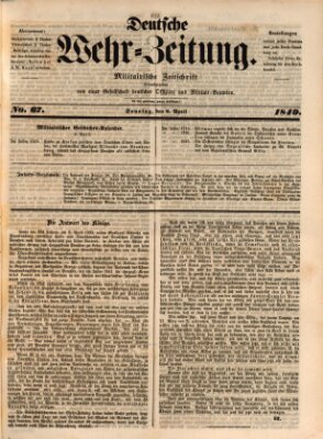 Deutsche Wehr-Zeitung (Preußische Wehr-Zeitung) Sonntag 8. April 1849