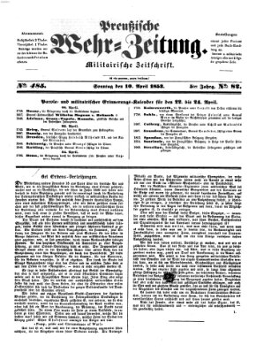 Preußische Wehr-Zeitung Sonntag 10. April 1853