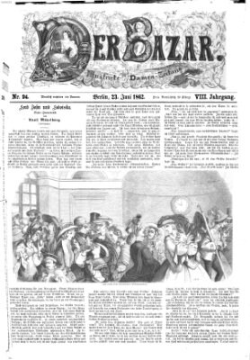 Der Bazar Montag 23. Juni 1862