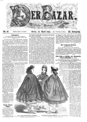 Der Bazar Mittwoch 15. April 1863