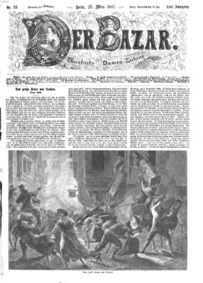 Der Bazar Samstag 23. März 1867