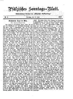 Pfälzisches Sonntags-Blatt (Pfälzische Volkszeitung) Sonntag 14. Juli 1867