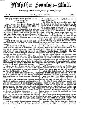 Pfälzisches Sonntags-Blatt (Pfälzische Volkszeitung) Sonntag 15. November 1868