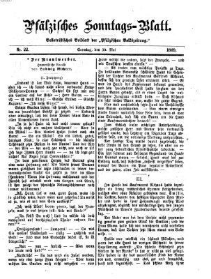 Pfälzisches Sonntags-Blatt (Pfälzische Volkszeitung) Sonntag 30. Mai 1869