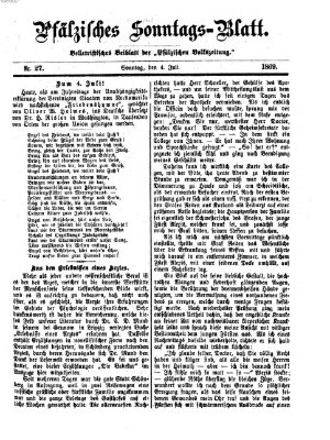Pfälzisches Sonntags-Blatt (Pfälzische Volkszeitung) Sonntag 4. Juli 1869