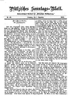 Pfälzisches Sonntags-Blatt (Pfälzische Volkszeitung) Sonntag 5. Dezember 1869