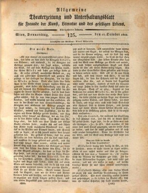 Allgemeine Theaterzeitung und Unterhaltungsblatt für Freunde der Kunst, Literatur und des geselligen Lebens (Allgemeine Theaterzeitung) Donnerstag 17. Oktober 1822