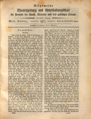 Allgemeine Theaterzeitung und Unterhaltungsblatt für Freunde der Kunst, Literatur und des geselligen Lebens (Allgemeine Theaterzeitung) Dienstag 22. Oktober 1822