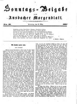 Ansbacher Morgenblatt. Sonntags-Beigabe zum Ansbacher Morgenblatt (Ansbacher Morgenblatt) Sonntag 10. März 1861