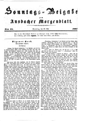 Ansbacher Morgenblatt. Sonntags-Beigabe zum Ansbacher Morgenblatt (Ansbacher Morgenblatt) Sonntag 26. Mai 1861