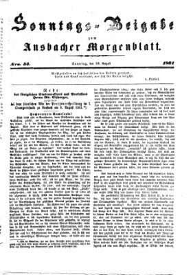 Ansbacher Morgenblatt. Sonntags-Beigabe zum Ansbacher Morgenblatt (Ansbacher Morgenblatt) Sonntag 18. August 1861