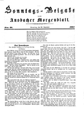 Ansbacher Morgenblatt. Sonntags-Beigabe zum Ansbacher Morgenblatt (Ansbacher Morgenblatt) Sonntag 22. September 1861