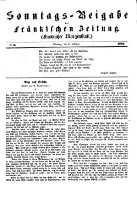 Fränkische Zeitung. Sonntags-Beigabe der Fränkischen Zeitung (Ansbacher Morgenblatt) (Ansbacher Morgenblatt) Sonntag 5. Februar 1865