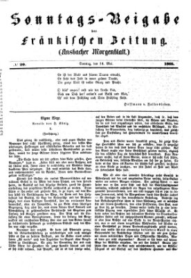 Fränkische Zeitung. Sonntags-Beigabe der Fränkischen Zeitung (Ansbacher Morgenblatt) (Ansbacher Morgenblatt) Sonntag 14. Mai 1865