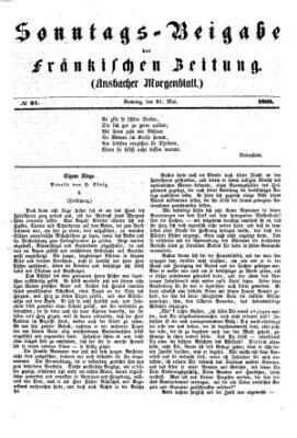 Fränkische Zeitung. Sonntags-Beigabe der Fränkischen Zeitung (Ansbacher Morgenblatt) (Ansbacher Morgenblatt) Sonntag 21. Mai 1865