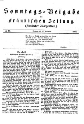 Fränkische Zeitung. Sonntags-Beigabe der Fränkischen Zeitung (Ansbacher Morgenblatt) (Ansbacher Morgenblatt) Sonntag 17. September 1865