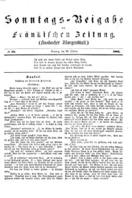 Fränkische Zeitung. Sonntags-Beigabe der Fränkischen Zeitung (Ansbacher Morgenblatt) (Ansbacher Morgenblatt) Sonntag 22. Oktober 1865