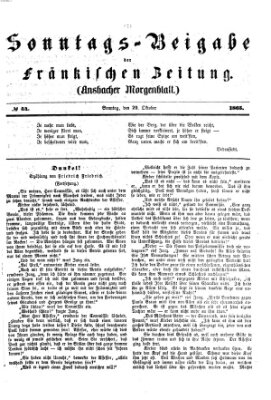 Fränkische Zeitung. Sonntags-Beigabe der Fränkischen Zeitung (Ansbacher Morgenblatt) (Ansbacher Morgenblatt) Sonntag 29. Oktober 1865