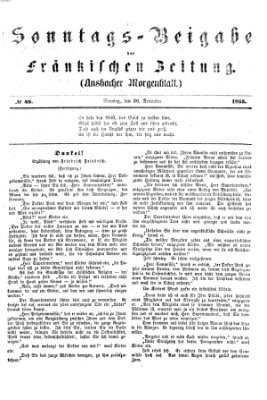 Fränkische Zeitung. Sonntags-Beigabe der Fränkischen Zeitung (Ansbacher Morgenblatt) (Ansbacher Morgenblatt) Sonntag 26. November 1865